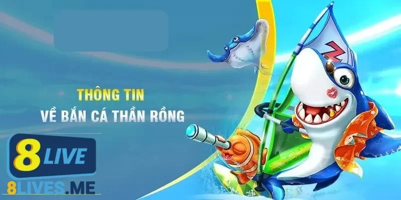 Cơ hội bắn cá thần rồng huyền thoại với mức thưởng khủng