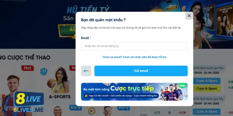 Hướng dẫn hỗ trợ lấy lại mật khẩu 8Live
