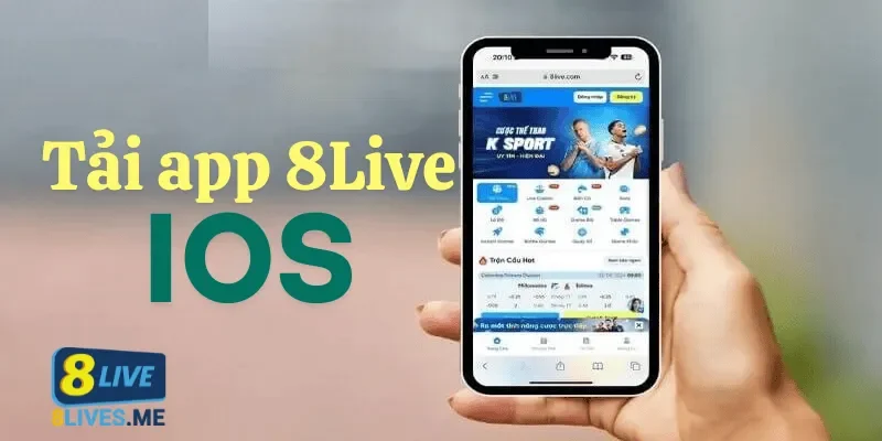 Hướng dẫn tải app 8Live cho IOS